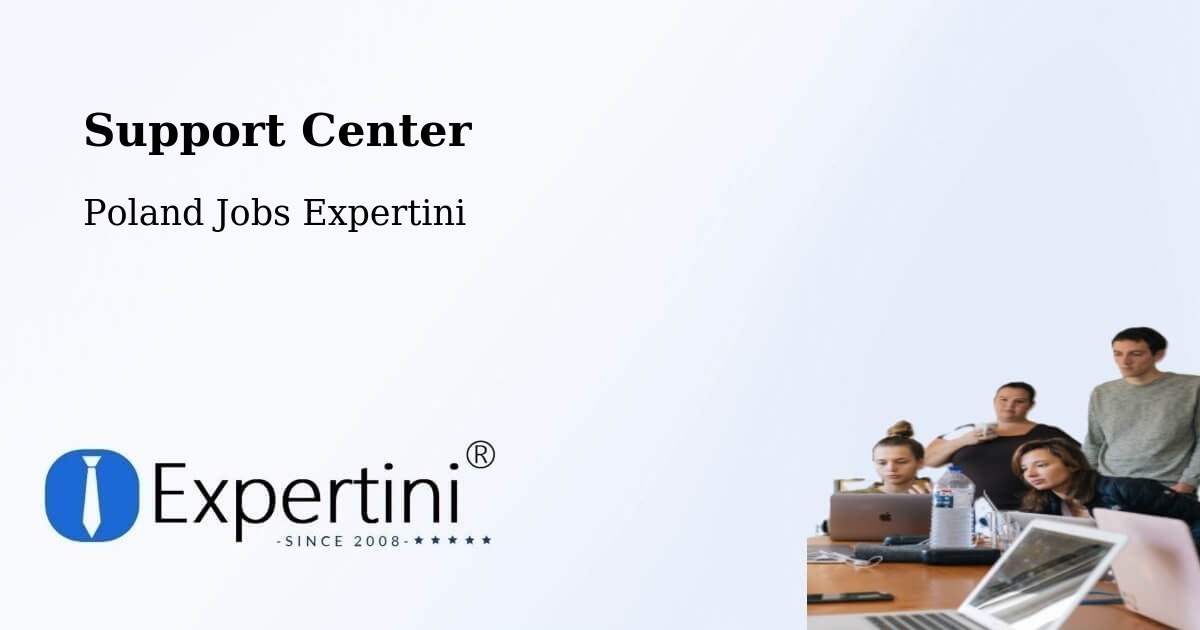 Support Services – Chybie - Poland Jobs Expertini