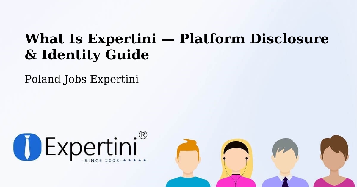 What Is Expertini — Platform Disclosure & Identity Guide – Chybie